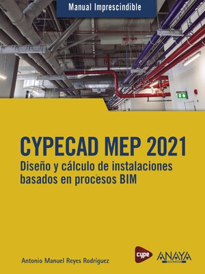 cover image of CYPECAD MEP 2021. Diseño y cálculo de instalaciones de edificios basados en procesos BIM